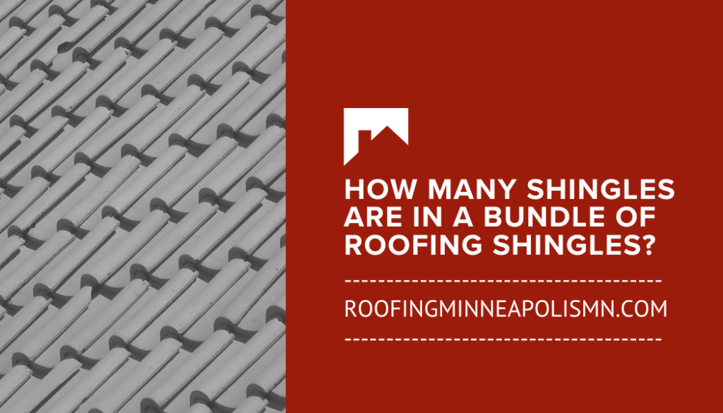 How Many Shingles Are in a Bundle of Roofing Shingles