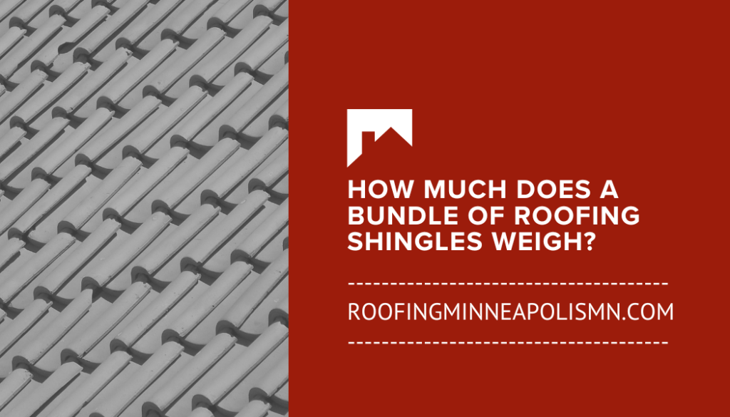 How Much Does a Bundle of Roofing Shingles Weigh (Guide)