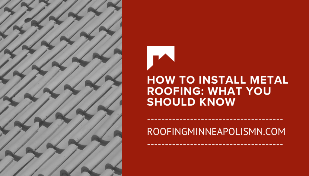 How to Install Metal Roofing